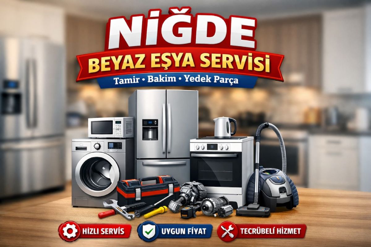 Niğde Beyaz Eşya Tamircisi