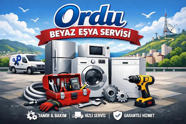 Ordu Beyaz Eşya Tamircisi